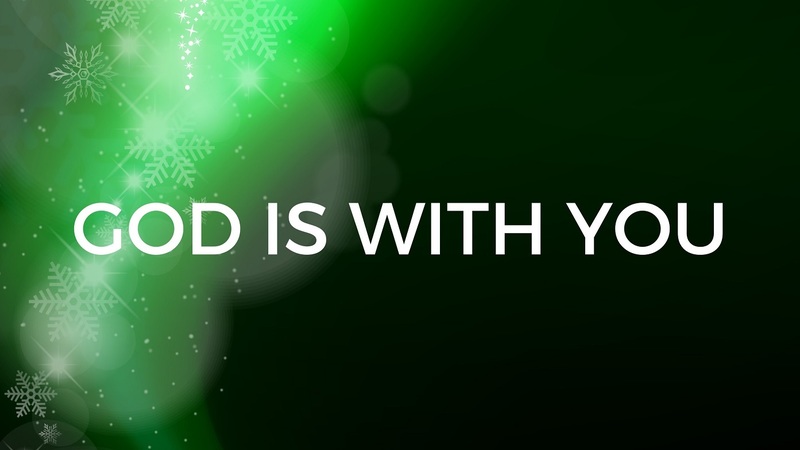 God is with You